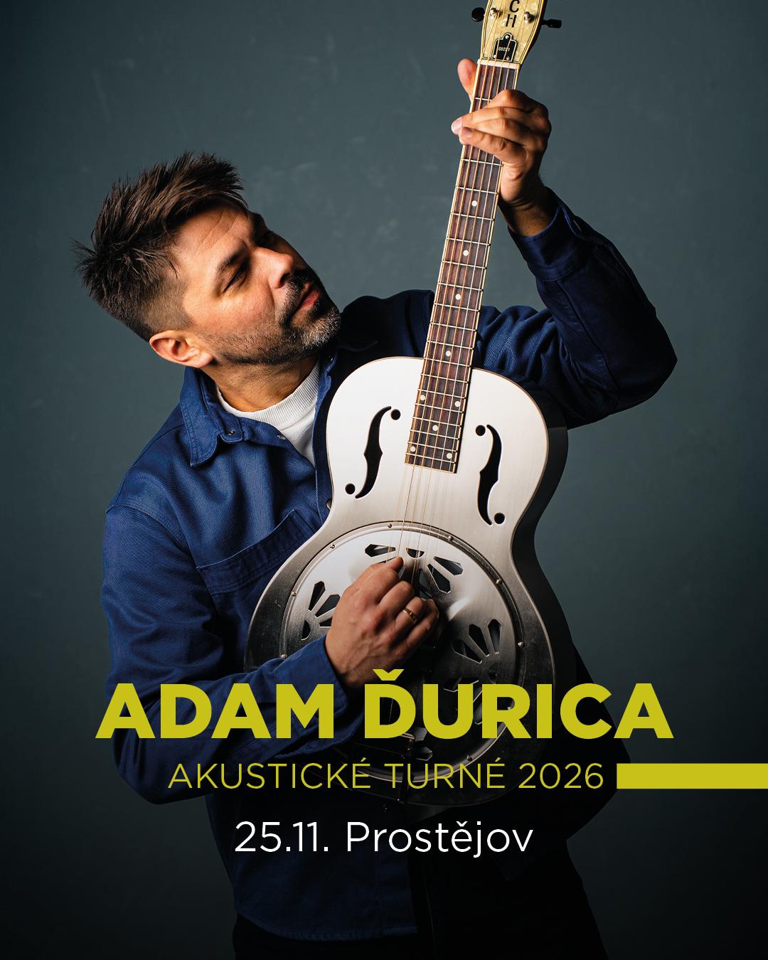 Adam Ďurica - 25.11.2026 v 19.30 hod.