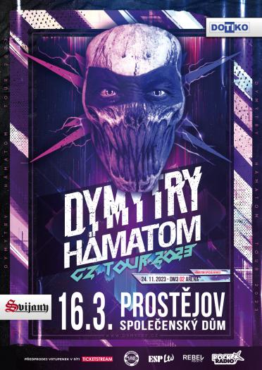 Dymytry a Hamatom CZ tour 2023 - 16. 3. 2023 v 19.30