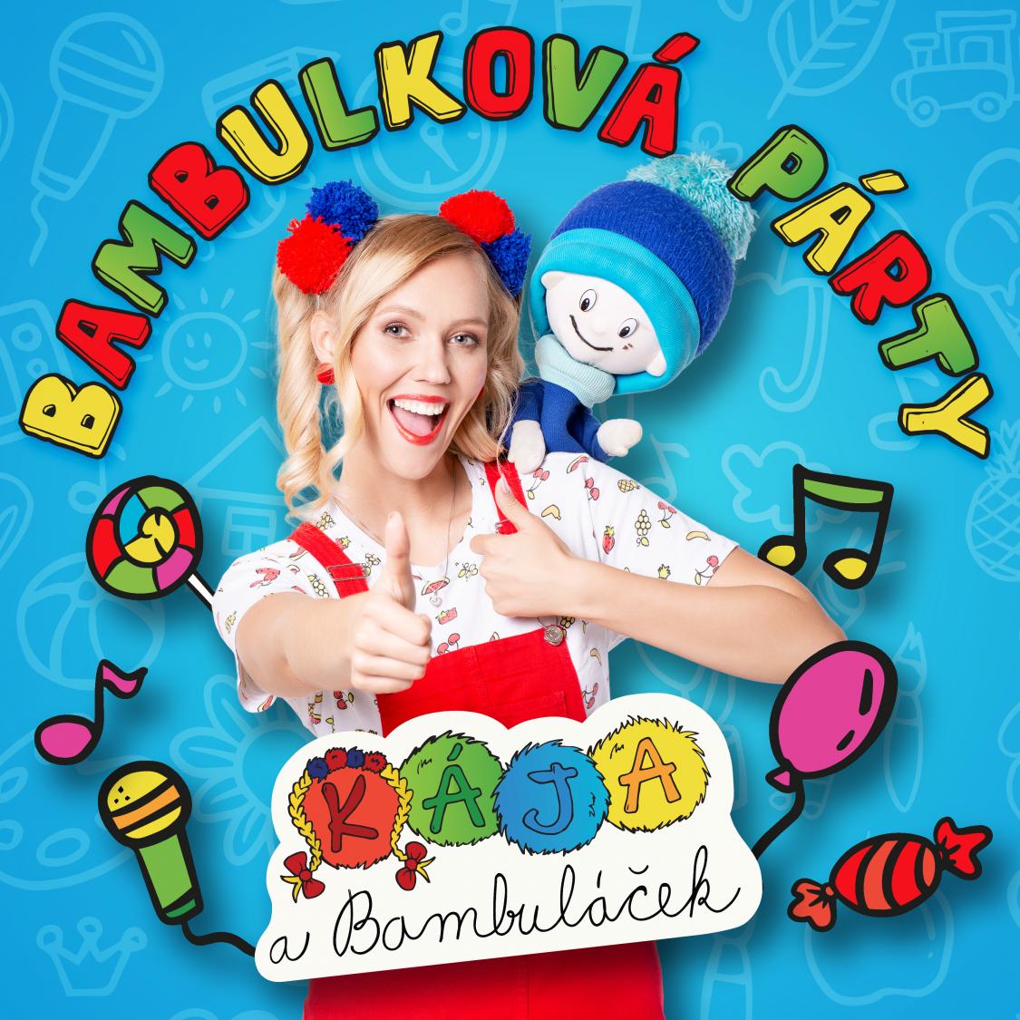 Kája a Bambuláček - Bambulková Párty - 29. 9. 2023 v 17.00