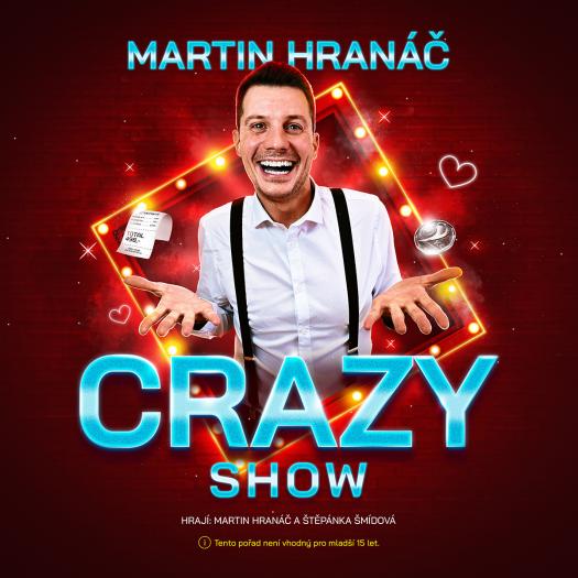 Martin Hranáč - CRAZY SHOW - 5. 11. 2025 od 19.00