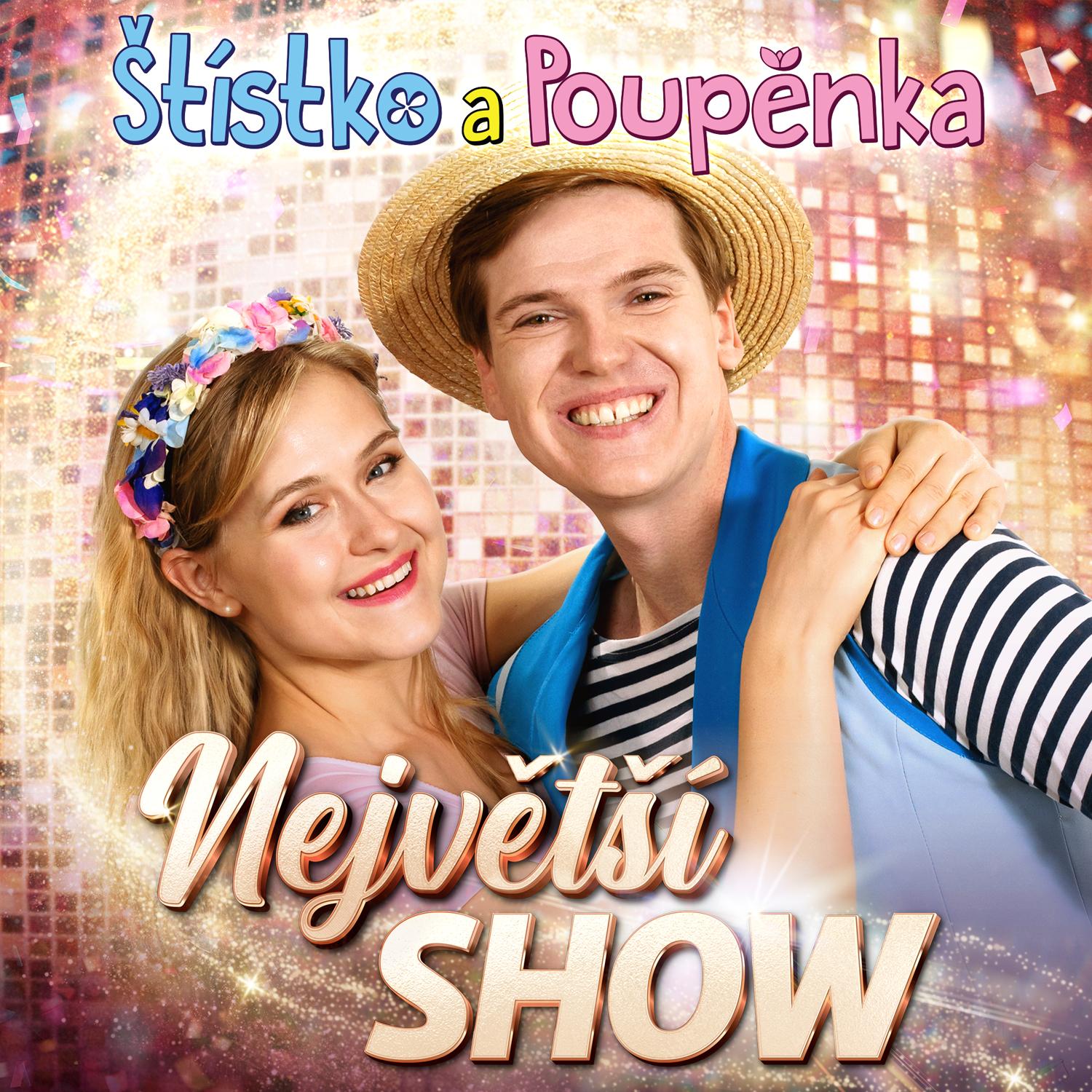Štístko a Poupěnka - Největší show - 11. 10. 2025 od 15.00