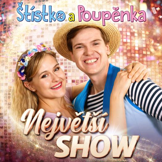 Štístko a Poupěnka - Největší show - 11. 10. 2025 od 15.00