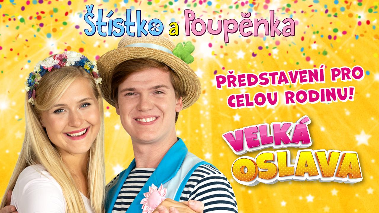 Štístko a Poupěnka - Velká oslava - 17. 12. 2023 v 15.00