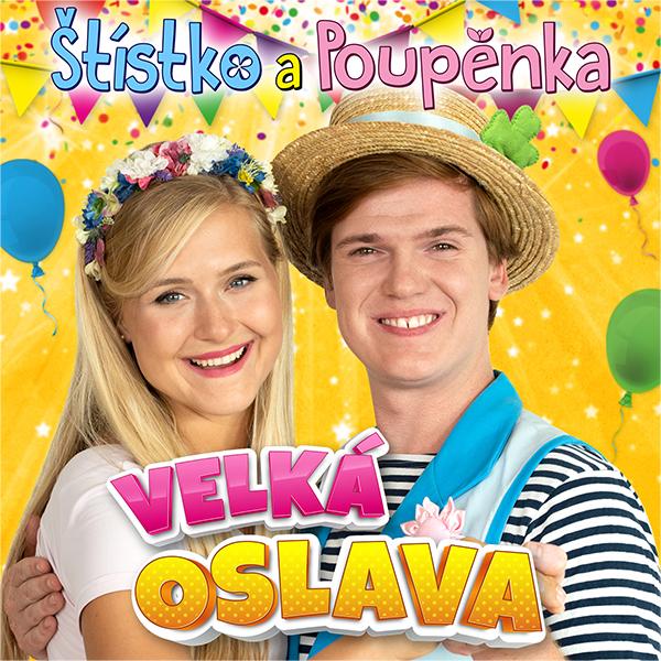 Štístko a Poupěnka - Velká oslava, 20. 5. 2023 v 15.00